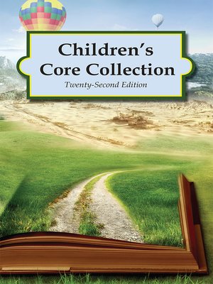 cover image of Children's Core Collection, Twenty-Second Edition